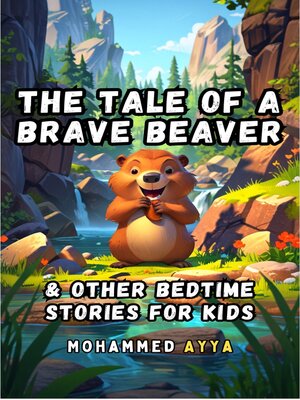 cover image of The Tale of a Brave Beaver